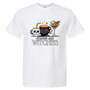 Funny Halloween Gift Up Witches Cocktail Skull Cup Gift Garment-Dyed Heavyweight T-Shirt