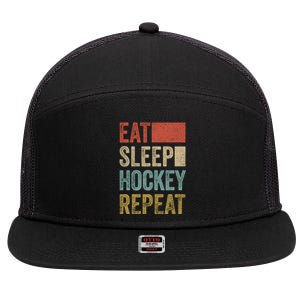 Funny Hockey Gift Eat Sleep Hockey Repeat Gift 7 Panel Mesh Trucker Snapback Hat