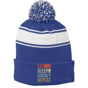 Funny Hockey Gift Eat Sleep Hockey Repeat Gift Stripe Pom Pom Beanie