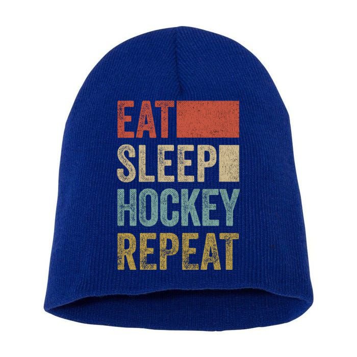 Funny Hockey Gift Eat Sleep Hockey Repeat Gift Short Acrylic Beanie