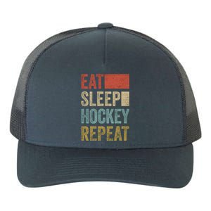 Funny Hockey Gift Eat Sleep Hockey Repeat Gift Yupoong Adult 5-Panel Trucker Hat