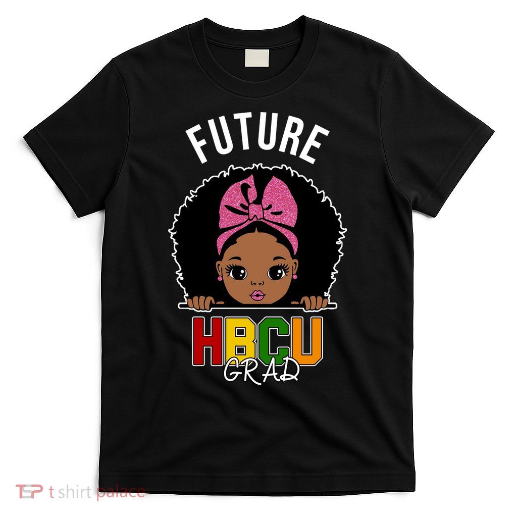Future HBCU Grad Girl T-Shirt