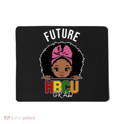 Future HBCU Grad Girl Mousepad