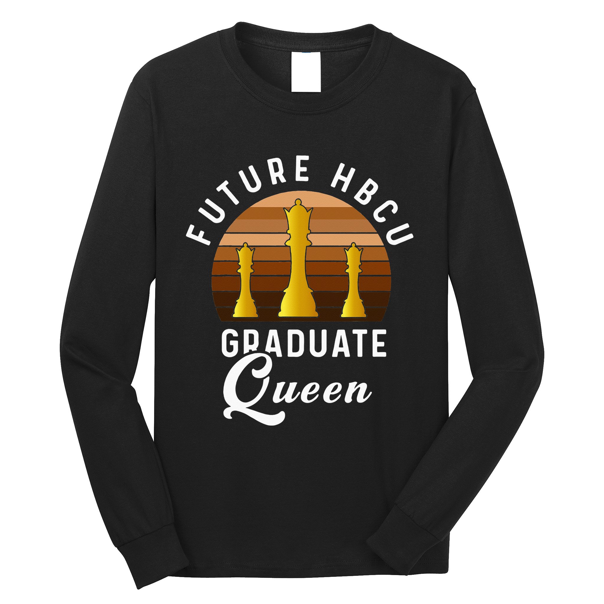 Future HBCU Grad  Graduation Historically Black College Long Sleeve Shirt