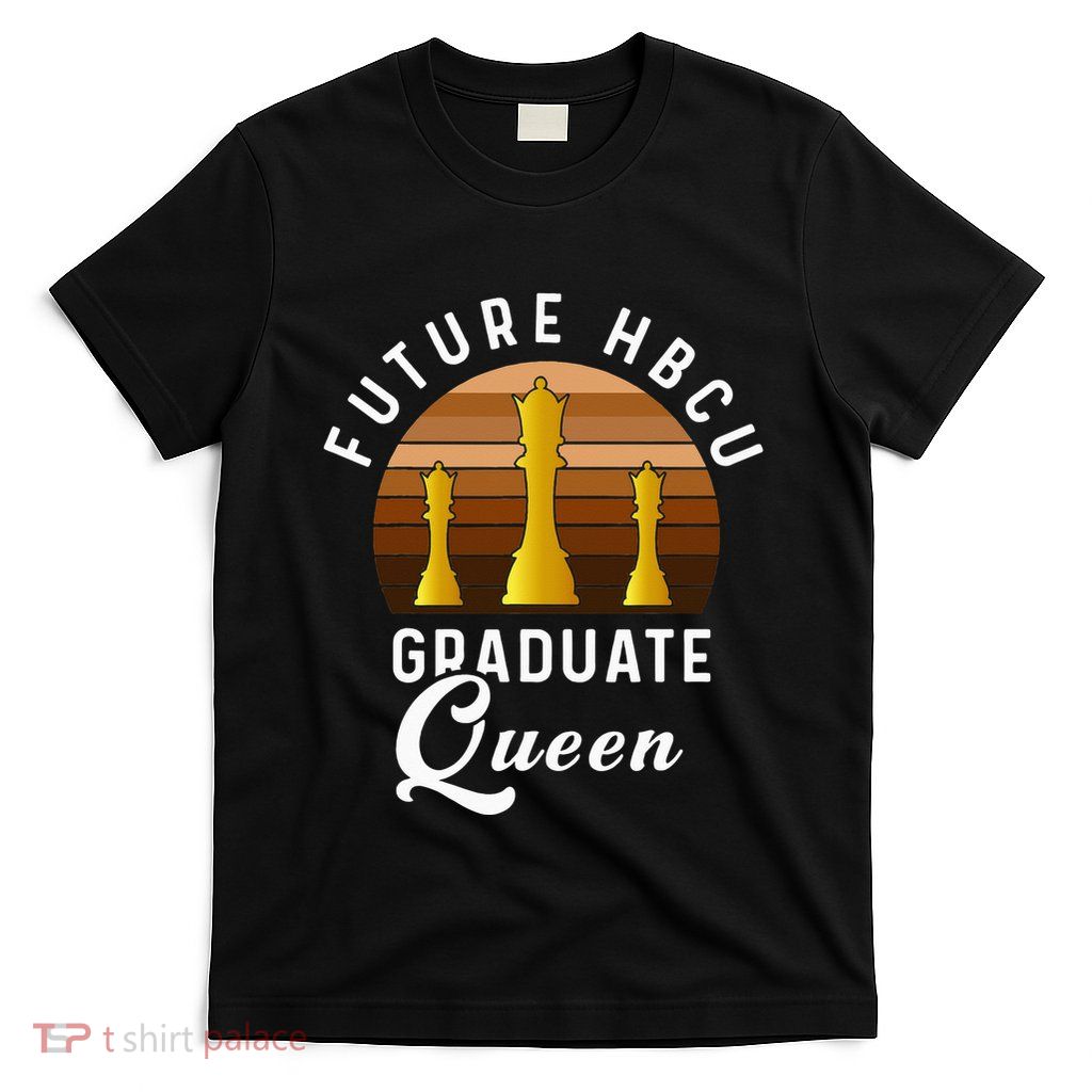Future HBCU Grad  Graduation Historically Black College T-Shirt