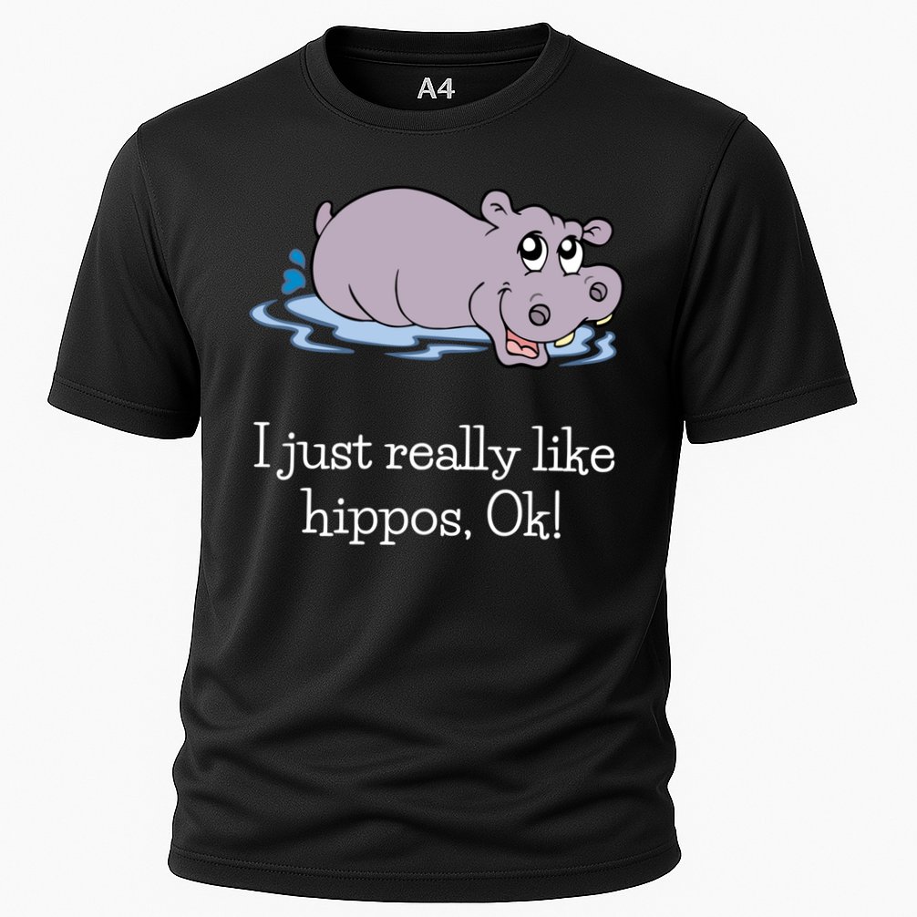 Funny Hippo Gift Just Really Like Hippos Ok! Hippopotamus Cool Gift Cooling Performance Crew T-Shirt