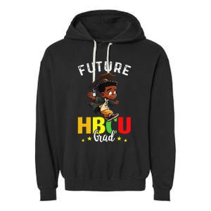 Future HBCU Grad Graduation HBCU Future College Student Garment-Dyed Fleece Hoodie