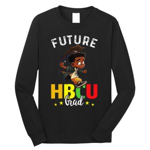 Future HBCU Grad Graduation HBCU Future College Student Long Sleeve Shirt