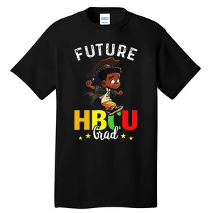 Future HBCU Grad Graduation HBCU Future College Student Tall T-Shirt