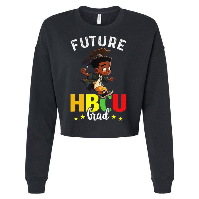 Future HBCU Grad Graduation HBCU Future College Student Cropped Pullover Crew