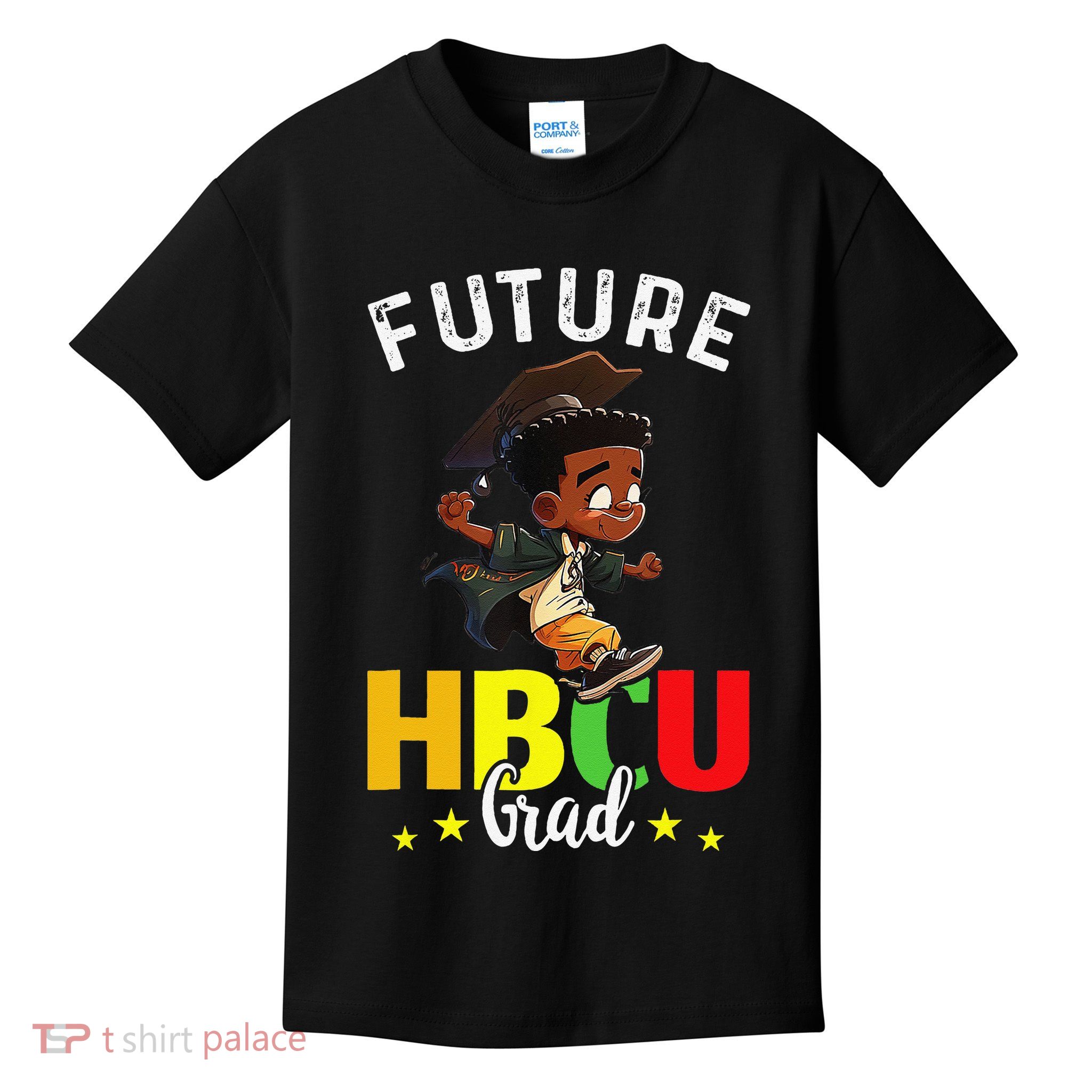 Future HBCU Grad Graduation HBCU Future College Student Kids T-Shirt