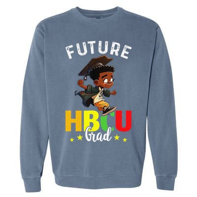 Future HBCU Grad Graduation HBCU Future College Student Garment-Dyed Sweatshirt