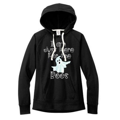 Funny Halloween Gift I Am Just Here For The Boos Ghost Gift Women's Fleece Hoodie