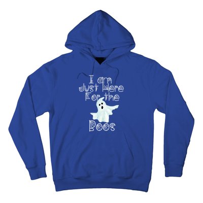 Funny Halloween Gift I Am Just Here For The Boos Ghost Gift Hoodie