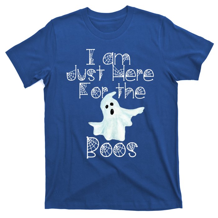 Funny Halloween Gift I Am Just Here For The Boos Ghost Gift T-Shirt