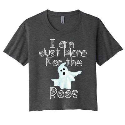 Funny Halloween Gift I Am Just Here For The Boos Ghost Gift Women's Crop Top Tee