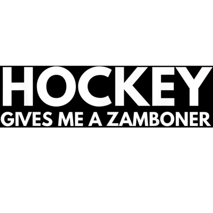 Funny Hockey Gives Me A Zamboner Bumper Sticker