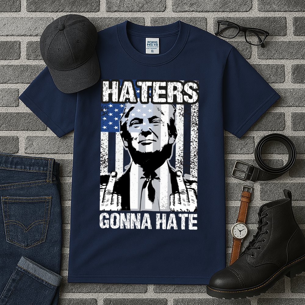 Funny Haters Gonna Hate President Donald Trump Middle Finger Tall T-Shirt