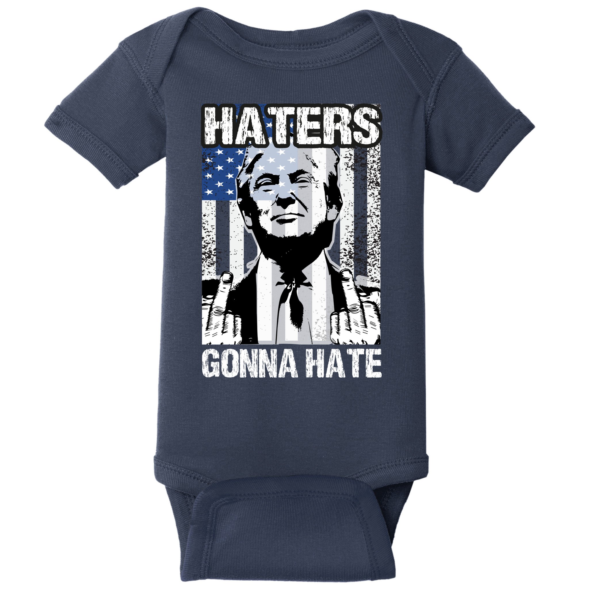 Funny Haters Gonna Hate President Donald Trump Middle Finger Baby Bodysuit