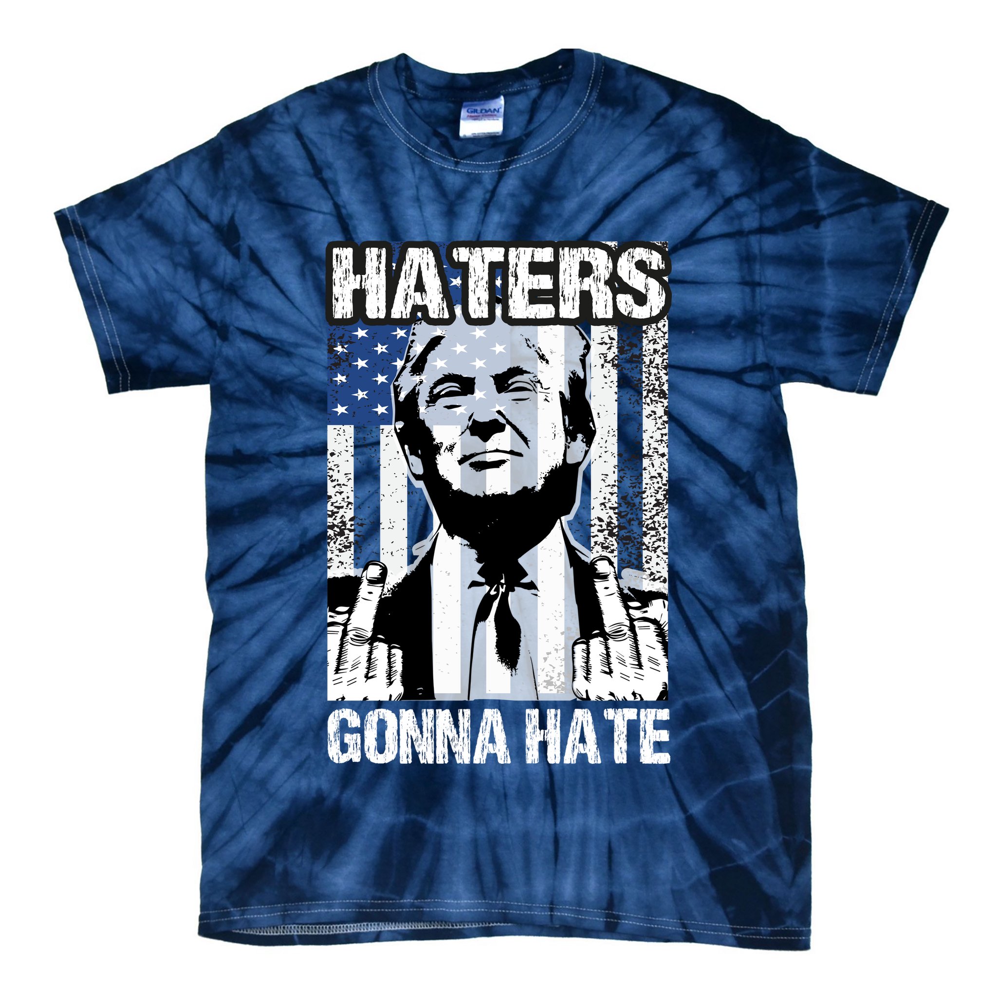 Funny Haters Gonna Hate President Donald Trump Middle Finger Tie-Dye T-Shirt