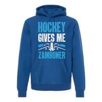 Funny Hockey Gives Me A Zamboner Goal Rink Ice Hockey Sports Gift Premium Hoodie