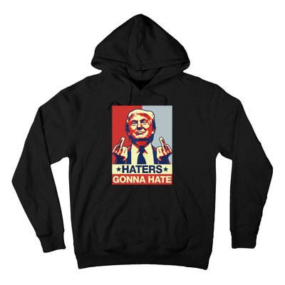 Funny Haters Gonna Hate Donald Trump Middle Finger Hoodie