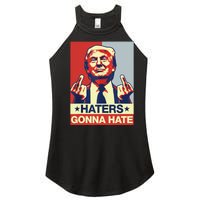 Funny Haters Gonna Hate Donald Trump Middle Finger Women's Perfect Tri Rocker Tank