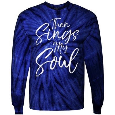 Funny How Great Thou Art Hymn Lyric Music Cute Then Sings My Soul Tie-Dye Long Sleeve Shirt