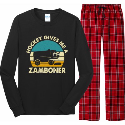 Funny Hockey Gift Hockey Gives Me A Zamboner Gift Long Sleeve Pajama Set