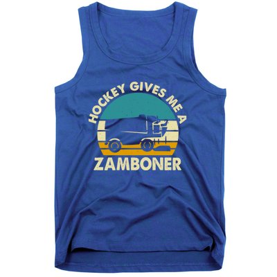 Funny Hockey Gift Hockey Gives Me A Zamboner Gift Tank Top