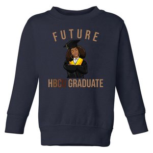 Future HBCU Graduate Historical Black College Toddler Sweatshirt