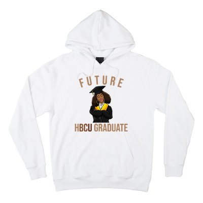 Future HBCU Graduate Historical Black College Hoodie