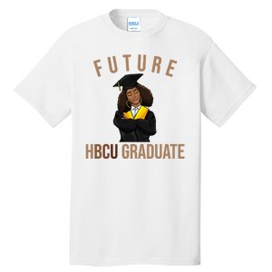 Future HBCU Graduate Historical Black College Tall T-Shirt