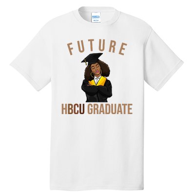 Future HBCU Graduate Historical Black College Tall T-Shirt