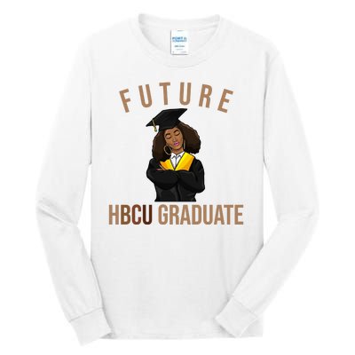 Future HBCU Graduate Historical Black College Tall Long Sleeve T-Shirt