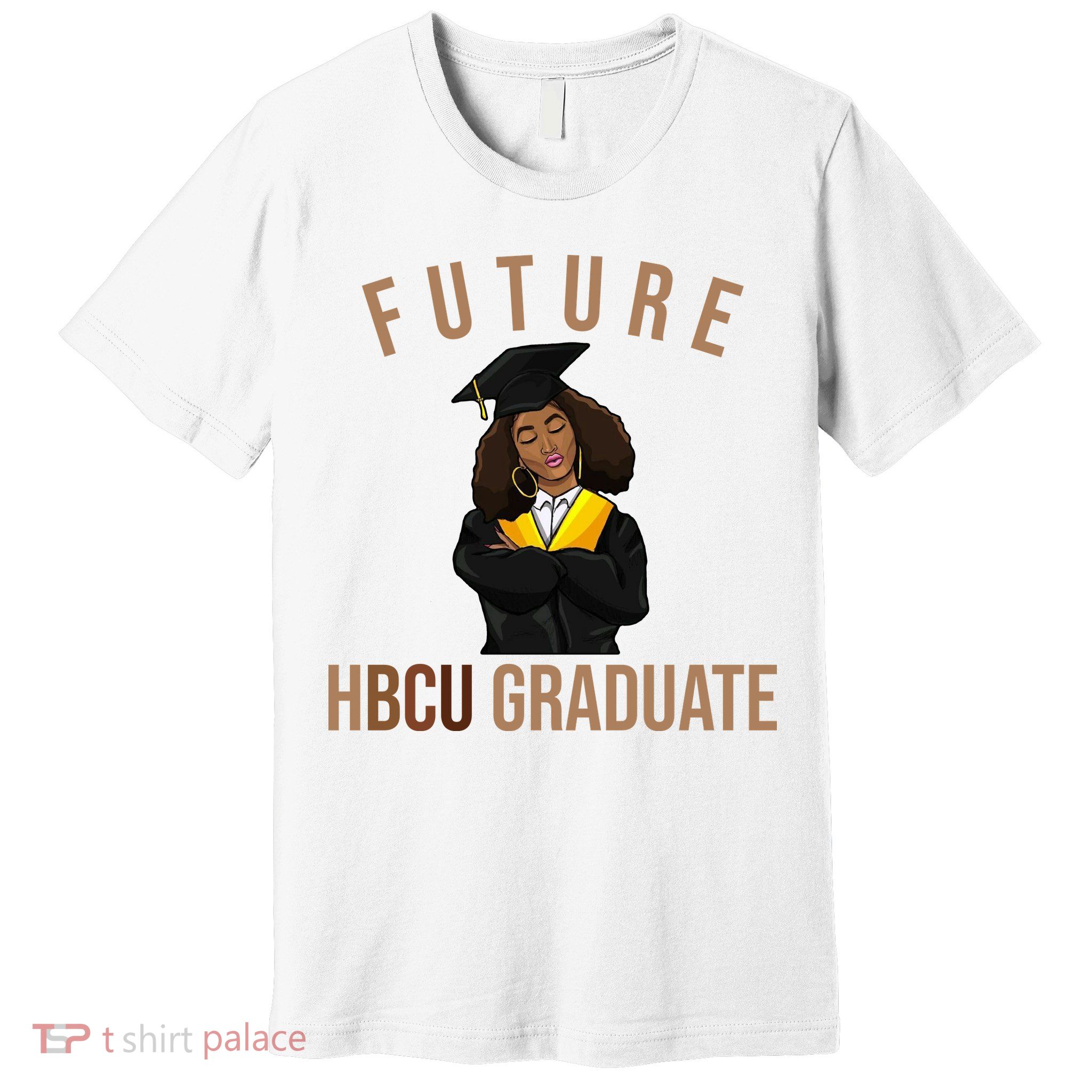 Future HBCU Graduate Historical Black College Premium T-Shirt