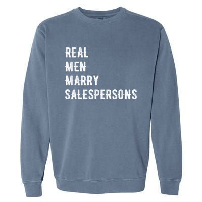 Future Husband Great Gift Real Marry Salespersons Gift Garment-Dyed Sweatshirt