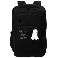 Funny Halloween Ghost This Is Boo Sheet Impact Tech Backpack