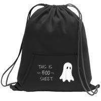 Funny Halloween Ghost This Is Boo Sheet Sweatshirt Cinch Pack Bag