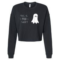 Funny Halloween Ghost This Is Boo Sheet Cropped Pullover Crew