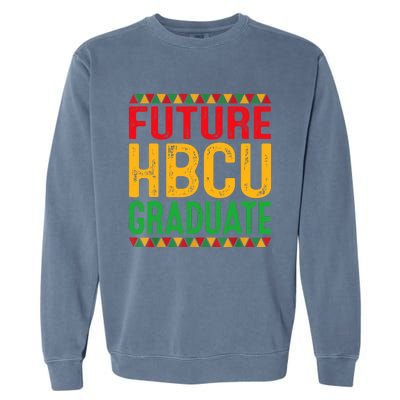 Future Hbcu Grad Girl Graduation Historically Black College Garment-Dyed Sweatshirt