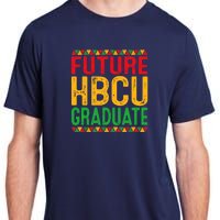 Future Hbcu Grad Girl Graduation Historically Black College Adult ChromaSoft Performance T-Shirt