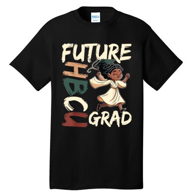 Future HBCU Grad History Black College Tall T-Shirt