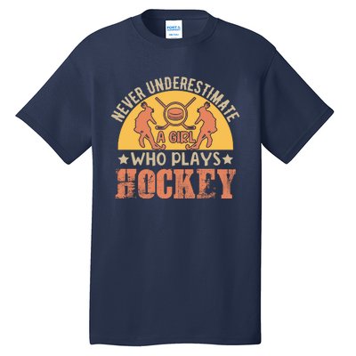 Funny Hockey Girl Hockey Lover Hockey Player Retro Hockey Girl Hockey Tall T-Shirt