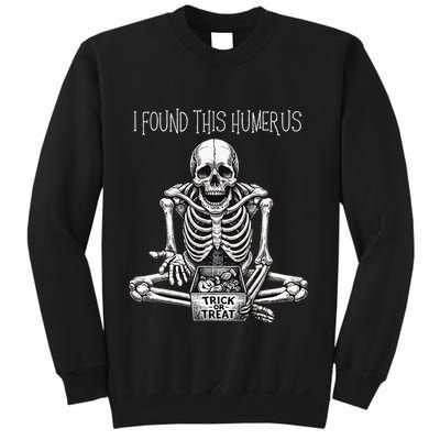 Funny Halloween Gifts Skeleton I Found This Humerus Sweatshirt