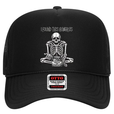 Funny Halloween Gifts Skeleton I Found This Humerus Trucker Hat
