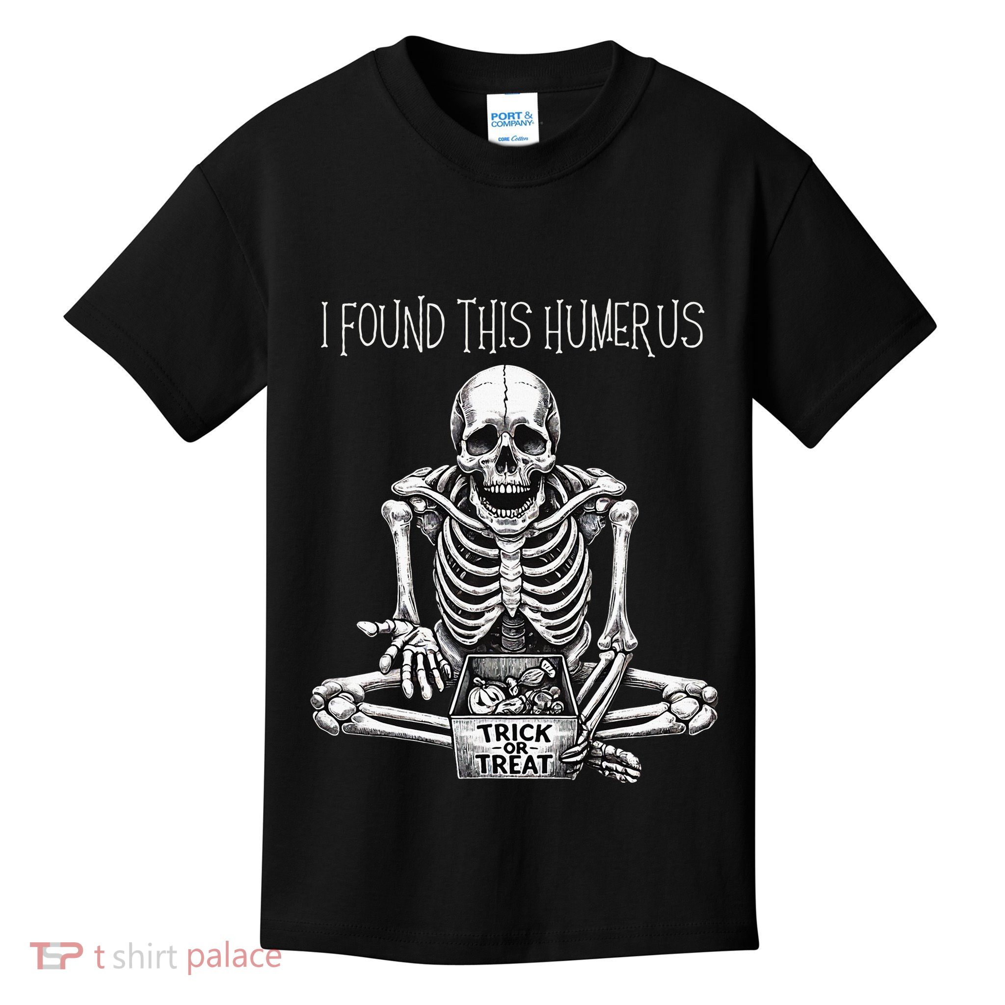 Funny Halloween Gifts Skeleton I Found This Humerus Kids T-Shirt