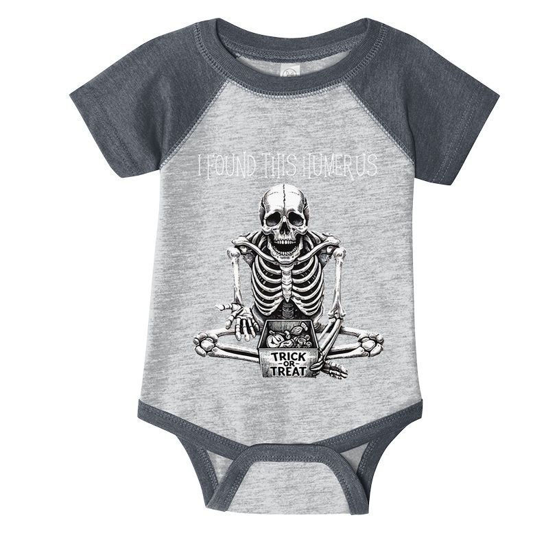 Funny Halloween Gifts Skeleton I Found This Humerus Infant Baby Jersey Bodysuit