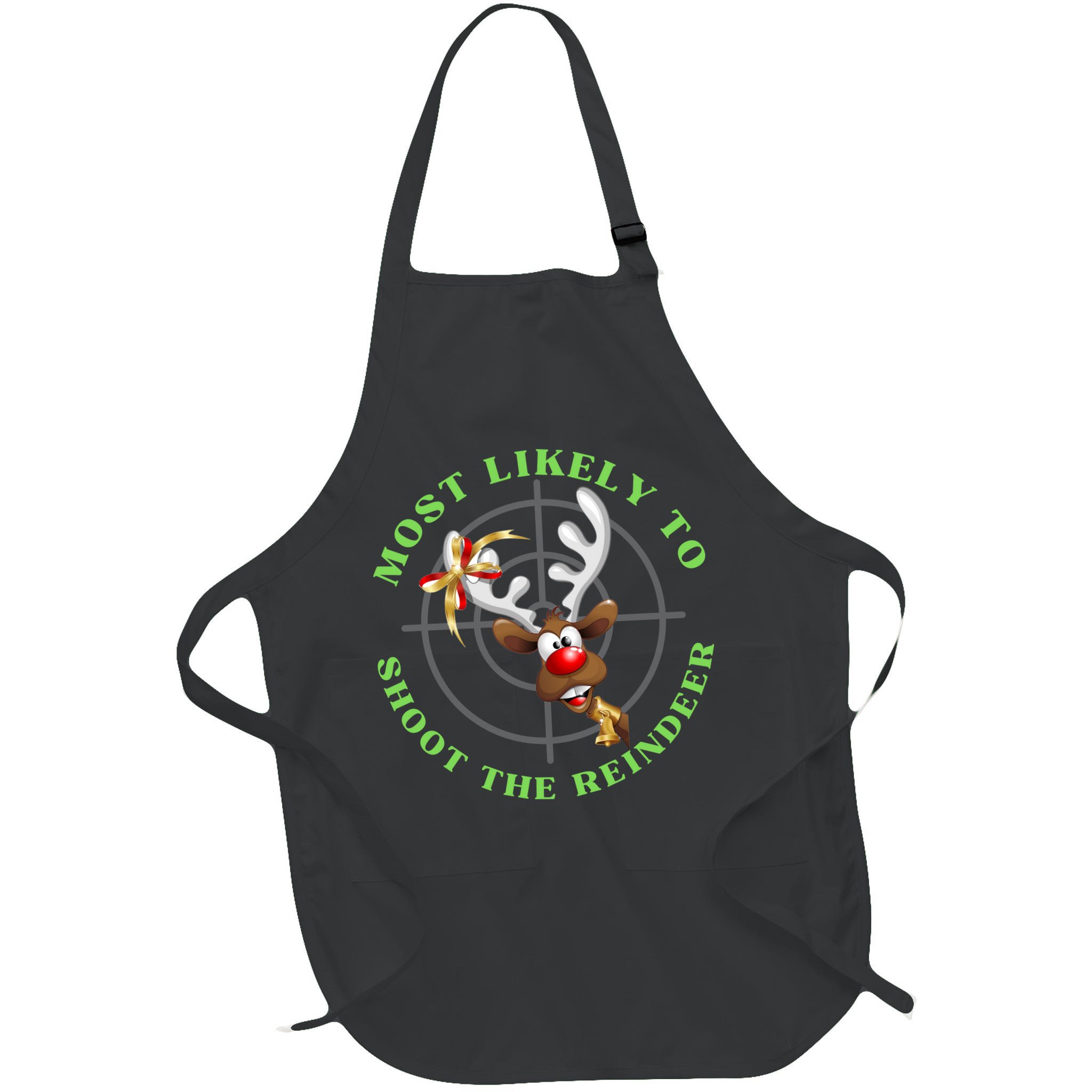 Funny Hunting Gift For Hunter Most Likely To Shoot The Reindeer Apron