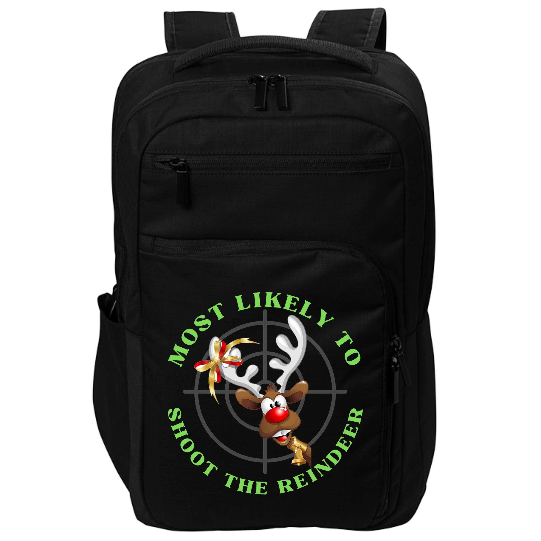 Funny Hunting Gift For Hunter Most Likely To Shoot The Reindeer Impact Tech Backpack